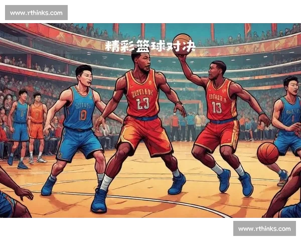 高清篮球直播全程无延迟精彩呈现尽享每一场激烈对决 - 副本 (18) - 副本 - 副本 - 副本 高清篮球直播全程无延迟精彩呈现尽享每一场激烈对决 - 副本 (18) - 副本 - 副本 - 副本